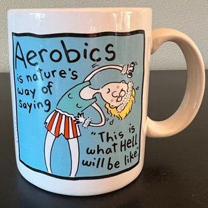 Vtg Hallmark “AEROBICS… This Is What Hell Will Be Like” Coffee Mug ~ Workout